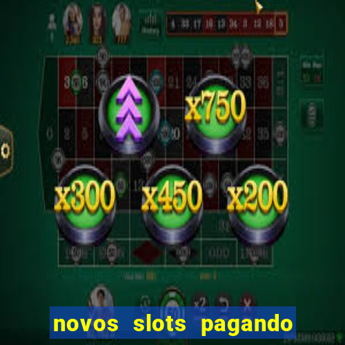 novos slots pagando no cadastro