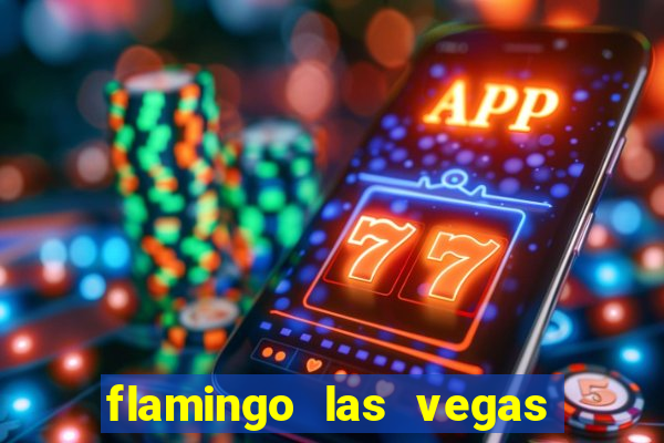 flamingo las vegas hotel casino