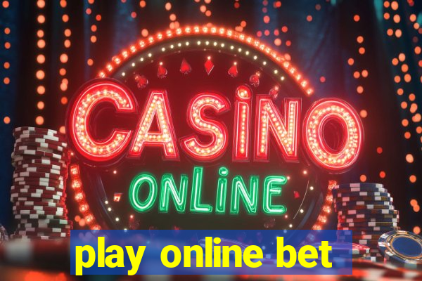 play online bet