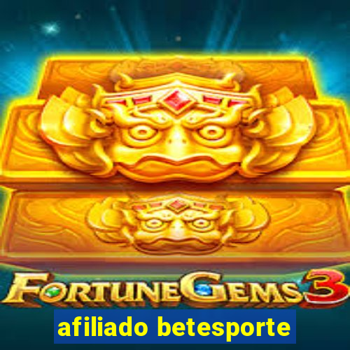 afiliado betesporte