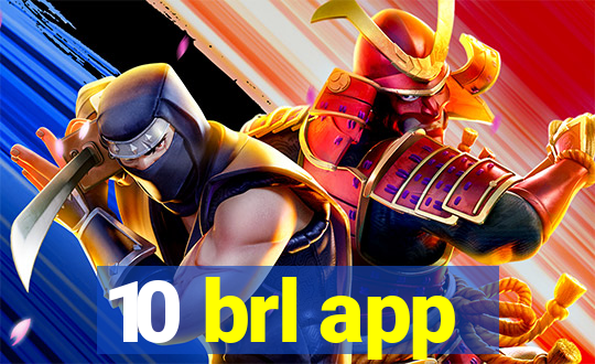 10 brl app