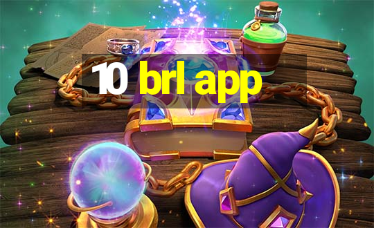 10 brl app