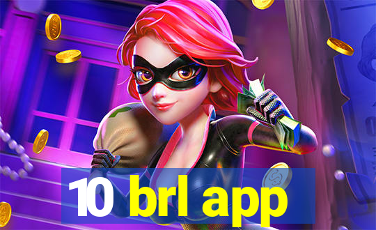 10 brl app