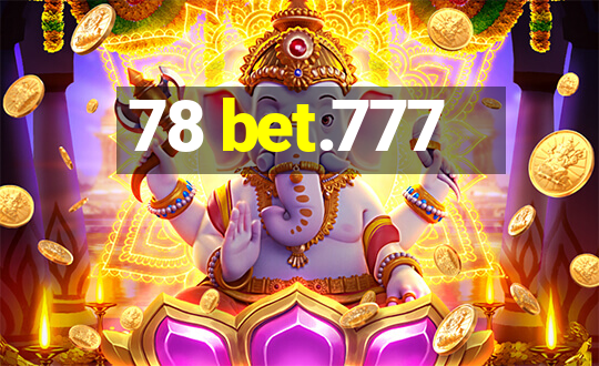 78 bet.777