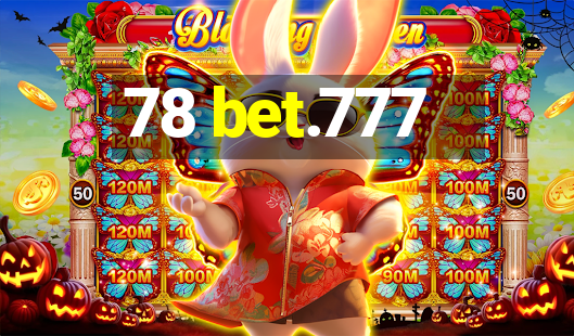 78 bet.777