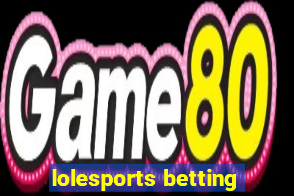 lolesports betting