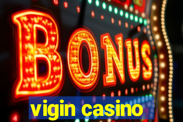 vigin casino