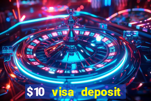 $10 visa deposit casinos australia