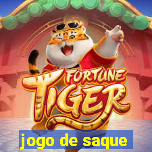 jogo de saque