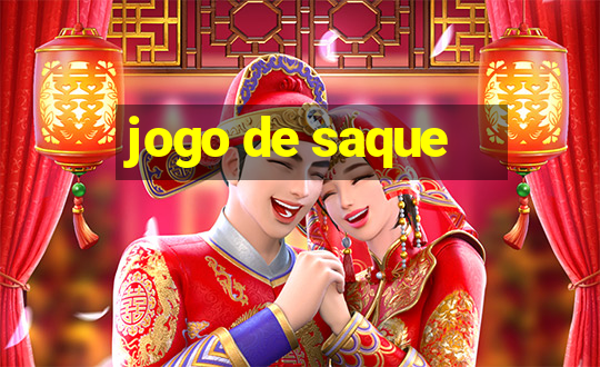 jogo de saque