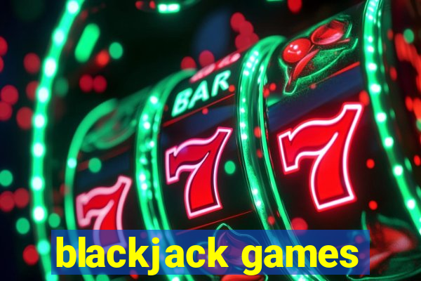 blackjack games