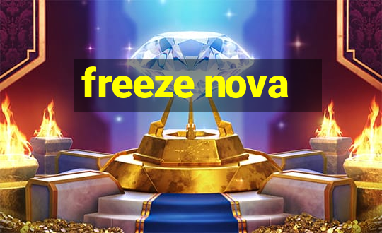 freeze nova