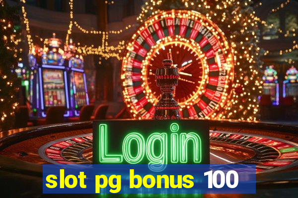 slot pg bonus 100