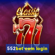 552bet com login