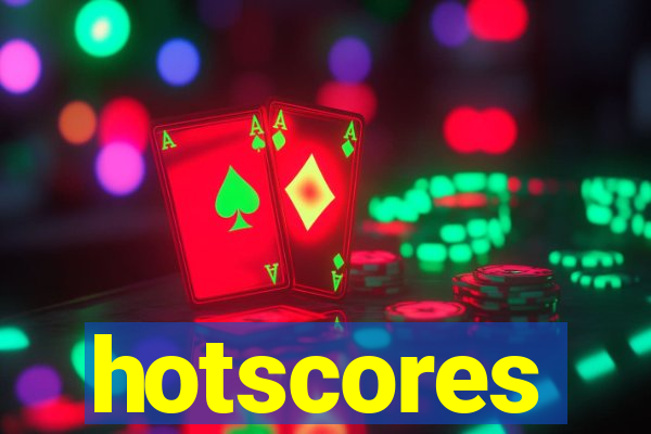 hotscores