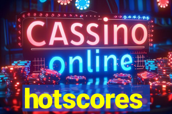 hotscores