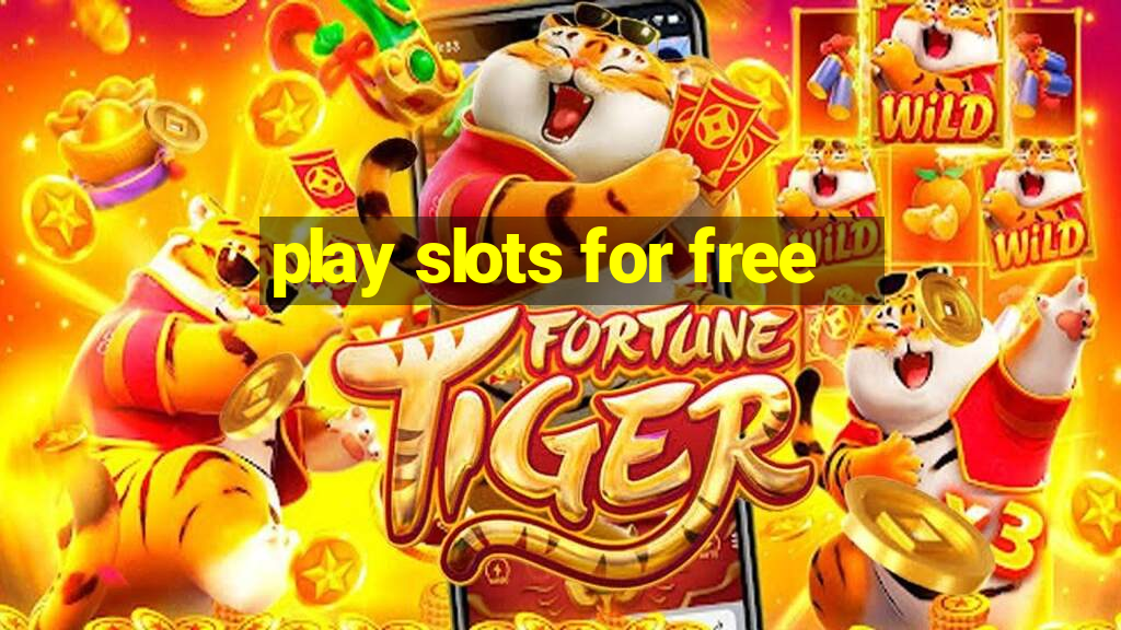 play slots for free