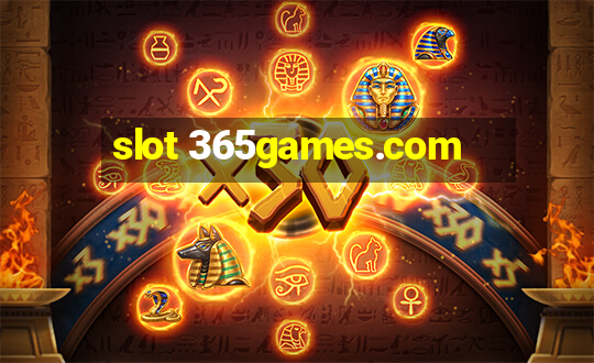 slot 365games.com