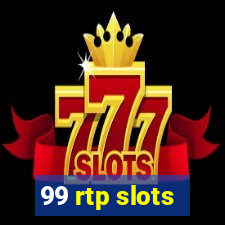 99 rtp slots