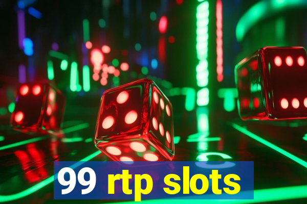 99 rtp slots