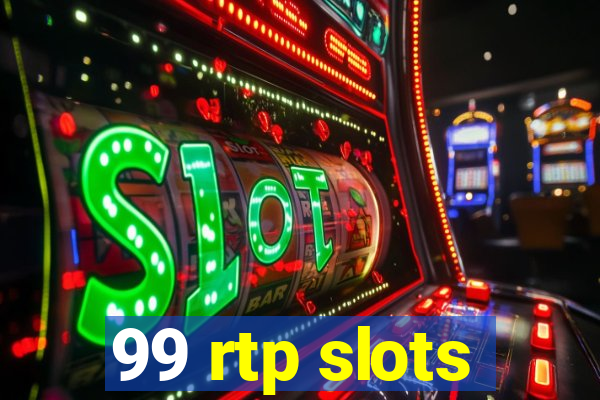 99 rtp slots