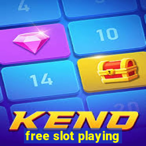 free slot playing