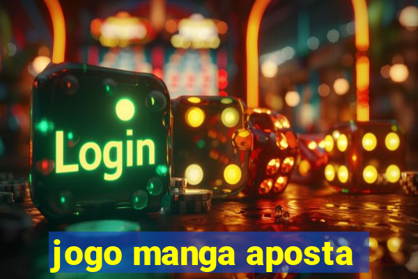 jogo manga aposta