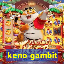 keno gambit