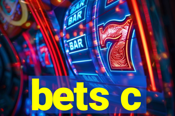 bets c