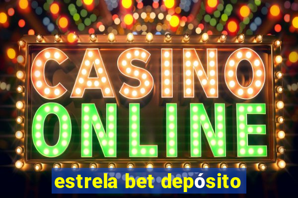 estrela bet depósito