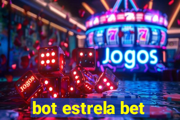 bot estrela bet