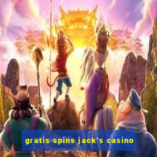 gratis spins jack's casino