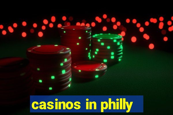 casinos in philly