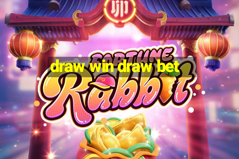 draw win draw bet