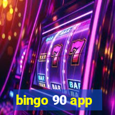 bingo 90 app