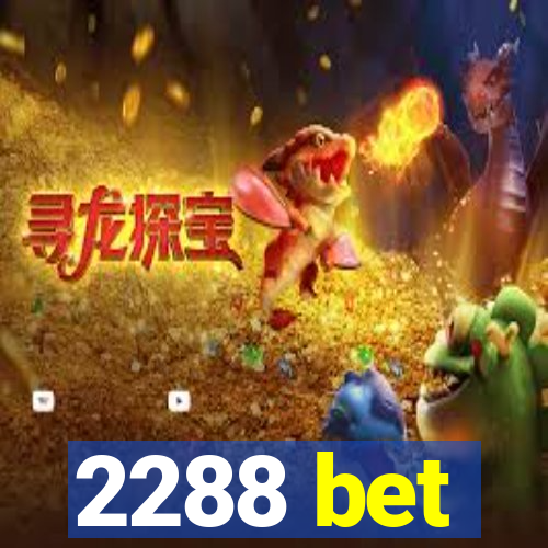 2288 bet