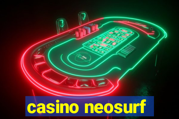 casino neosurf