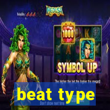 beat type