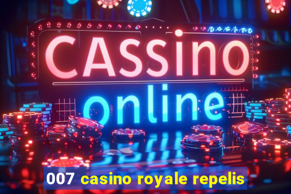 007 casino royale repelis