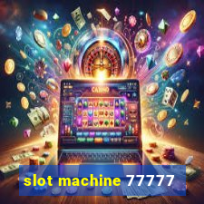 slot machine 77777