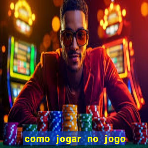 como jogar no jogo de futebol