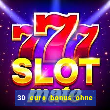 30 euro bonus ohne einzahlung casino 2022