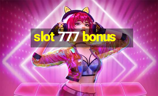 slot 777 bonus