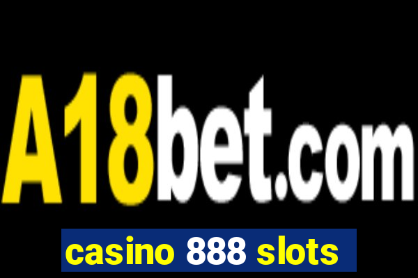 casino 888 slots