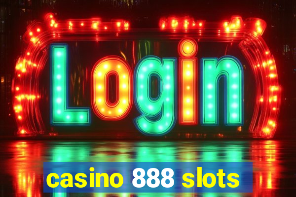 casino 888 slots