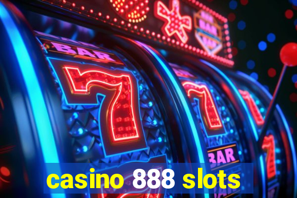 casino 888 slots