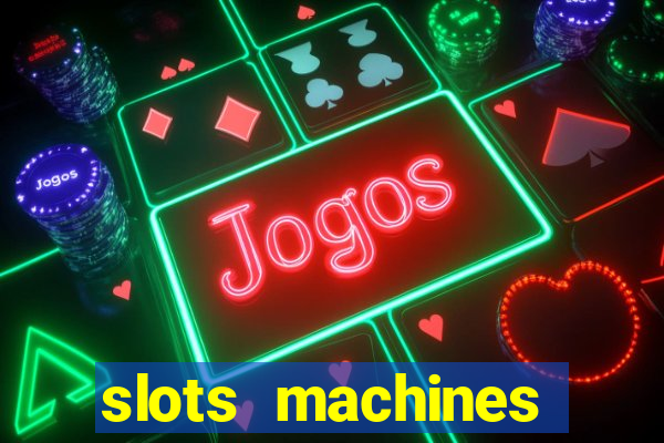 slots machines gratis senza scaricare