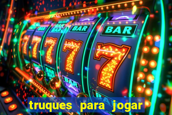 truques para jogar fortune tiger