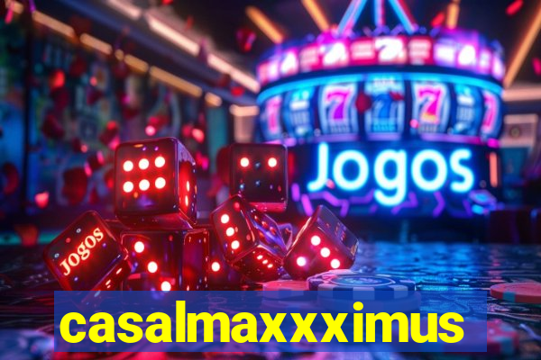 casalmaxxximus