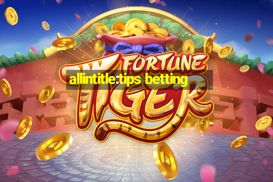 allintitle:tips betting